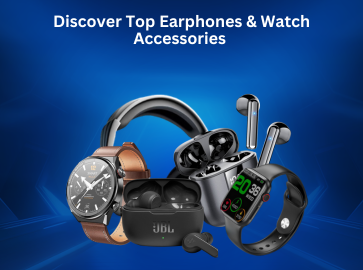 Best Earphones and Watch Accessories