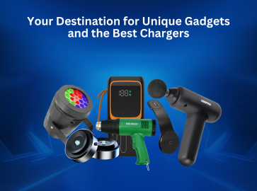 Your Destination for Unique Gadgets and the Best Chargers