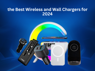 Essential Guide to Choosing the Best Wireless and Wall Chargers for 2024