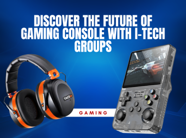 Discover the Future of Gaming Console with i-Tech Groups