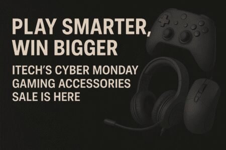 Play Smarter, Win Bigger – iTech’s Cyber Monday Gaming Accessories Sale Is Here